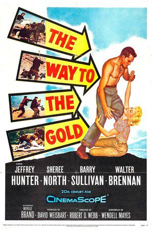 The Way to the Gold (1957) starring Jeffrey Hunter on DVD on DVD